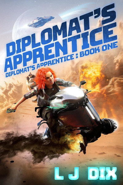 Diplomat's Apprentice, Book One from the Diplomat's Apprentice Series by Science Fiction Author LJ Dix.